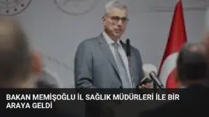 Bakan Memişoğlu İl Sağlık Müdürleri ile Bir Araya Geldi