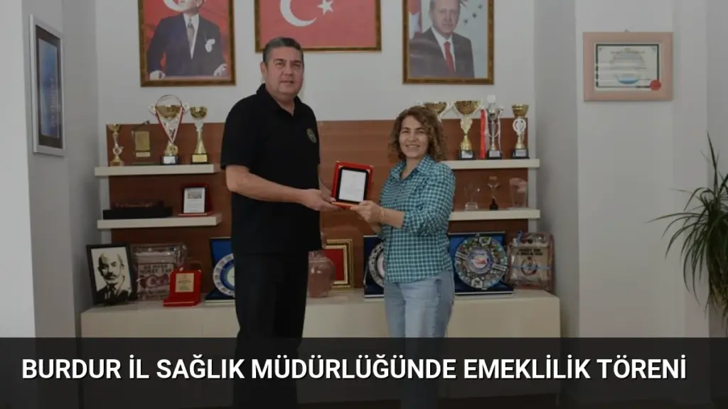 Burdur İl Sağlık Müdürlüğünde Emeklilik Töreni