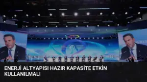 Enerji Altyapısı Hazır Kapasite Etkin Kullanılmalı