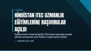 Hindistan ITEC Uzmanlık Eğitimlerine Başvurular Açıldı