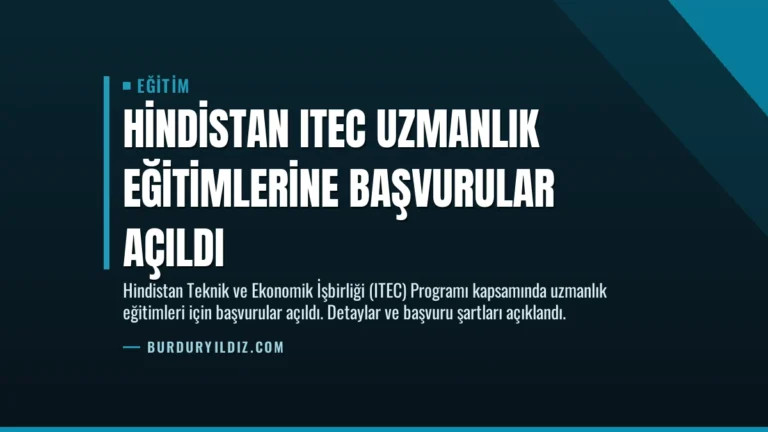 Hindistan ITEC Uzmanlık Eğitimlerine Başvurular Açıldı