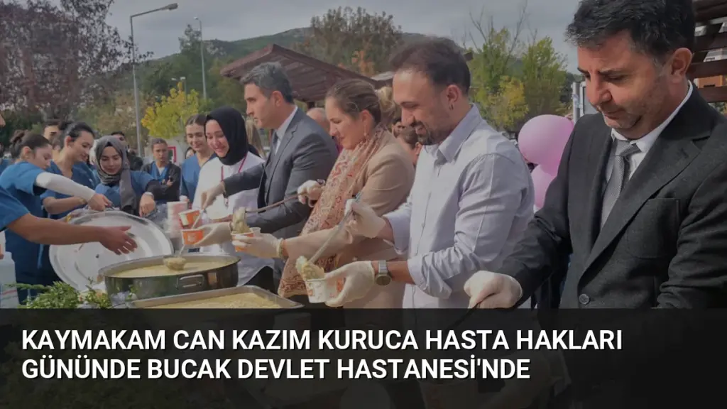 Kaymakam Can Kazım Kuruca Hasta Hakları Gününde Bucak Devlet Hastanesi'nde