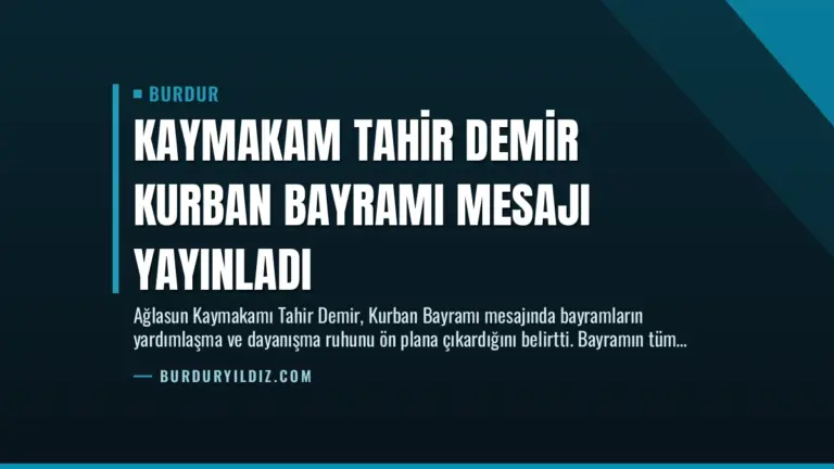 Kaymakam Tahir Demir Kurban Bayramı Mesajı Yayınladı