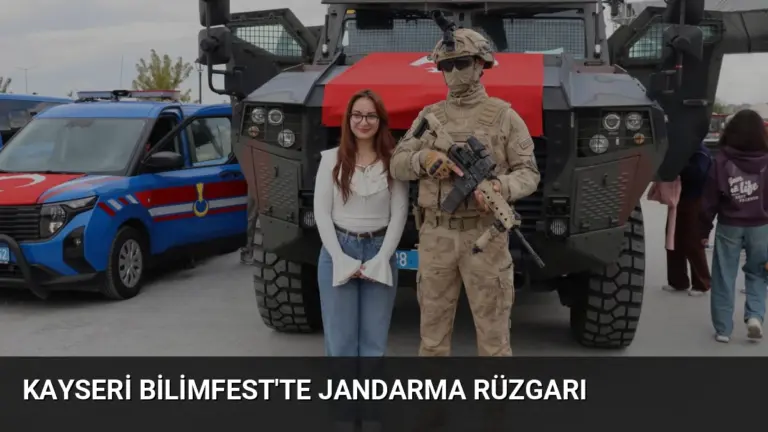 Kayseri Bilimfest’te Jandarma Rüzgarı