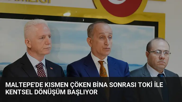 Maltepe’de Kısmen Çöken Bina Sonrası TOKİ ile Kentsel Dönüşüm Başlıyor