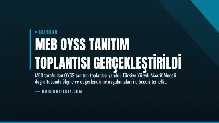 MEB OYSS Tanıtım Toplantısı Gerçekleştirildi