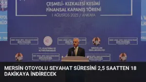 Mersin Otoyolu Seyahat Süresini 2,5 Saatten 18 Dakikaya İndirecek