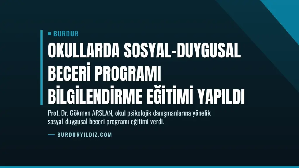 Okullarda Sosyal-Duygusal Beceri Programı Bilgilendirme Eğitimi Yapıldı
