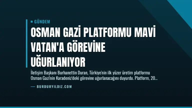 Osman Gazi Platformu Mavi Vatan’a Görevine Uğurlanıyor