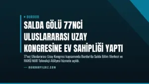 Salda Gölü 77nci Uluslararası Uzay Kongresine ev sahipliği yaptı