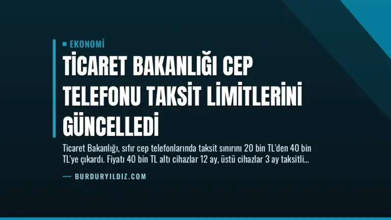 Ticaret Bakanlığı Cep Telefonu Taksit Limitlerini Güncelledi