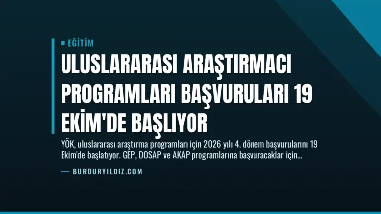 Uluslararası Araştırmacı Programları Başvuruları 19 Ekim’de Başlıyor