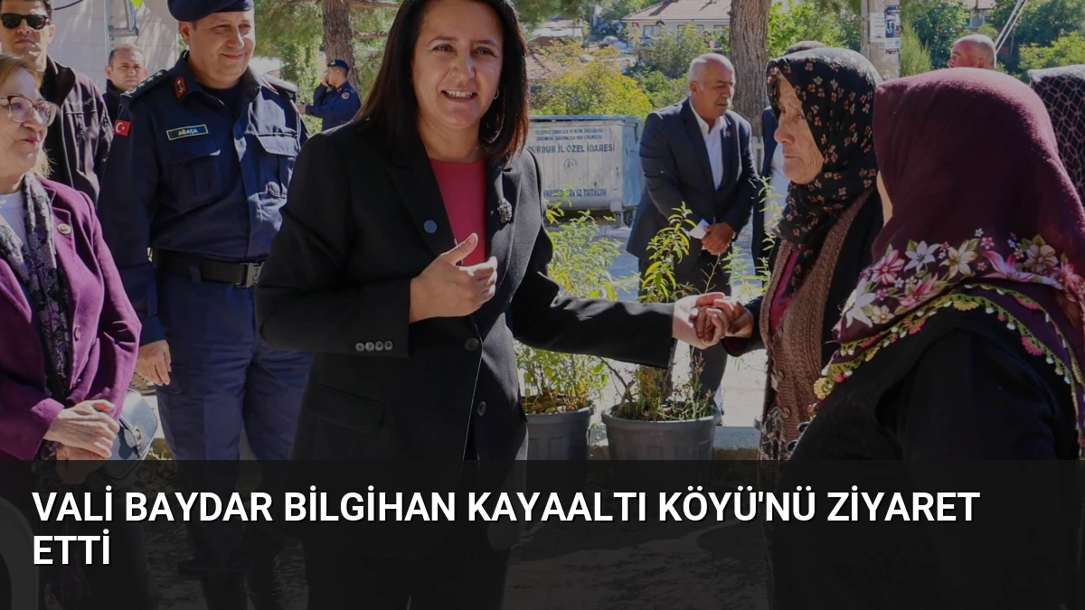 Vali Baydar Bilgihan Kayaaltı Köyü’nü Ziyaret Etti