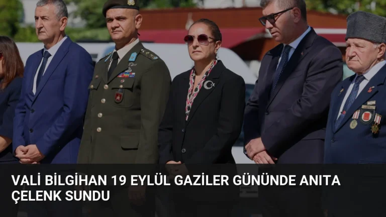 Vali Bilgihan 19 Eylül Gaziler Gününde Anıta Çelenk Sundu