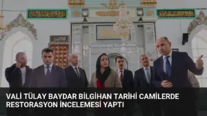 Vali Tülay Baydar Bilgihan Tarihi Camilerde Restorasyon İncelemesi Yaptı
